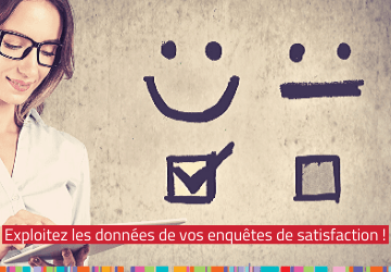 Enquête de satisfaction client : exploitez vos résultats !